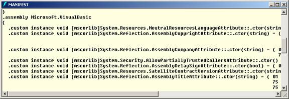 Figure 3 shows that the manifest for the Microsoft
Visual Basic assembly ismap marked with the APTCA attribute.